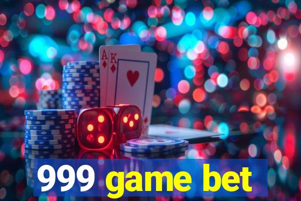 999 game bet